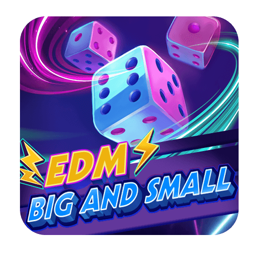 EDM Big and Small